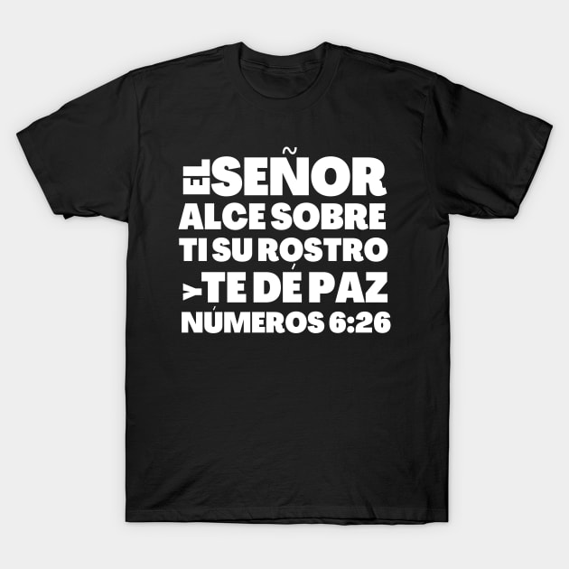 Numbers 6-26 Lord Give You Peace Spanish T-Shirt by BubbleMench